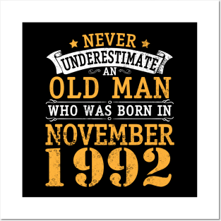 Never Underestimate An Old Man Who Was Born In November 1992 Happy Birthday 28 Years Old To Me You Posters and Art